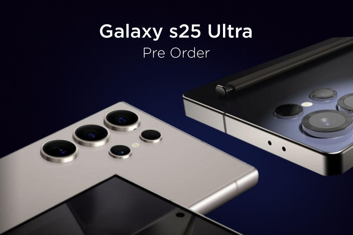 Samsung Galaxy S25 Ultra Pre-Order: Everything You Need to Know